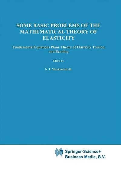 Some Basic Problems of the Mathematical Theory Elasticity