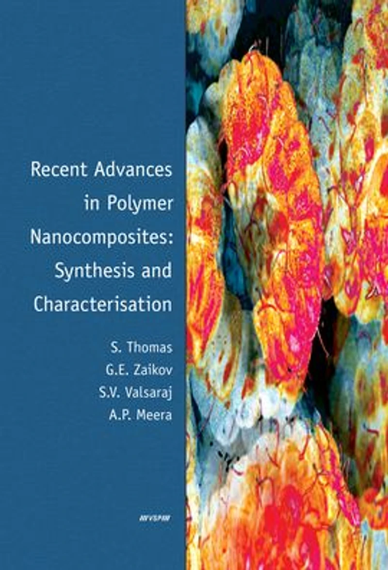 Recent Advances Polymer Nanocomposites: Synthesis and Characterisation
