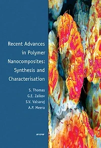 Recent Advances Polymer Nanocomposites: Synthesis and Characterisation