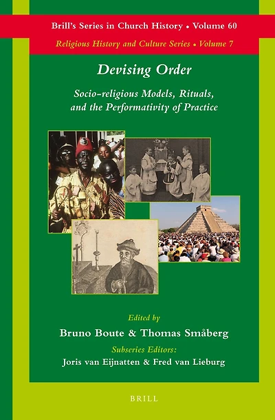 Devising Order: Socio-religious Models, Rituals, and the Performativity of Practice