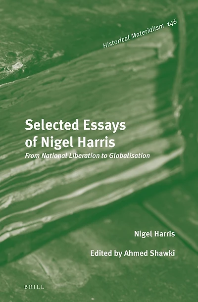 Selected Essays of Nigel Harris: From National Liberation to Globalisation