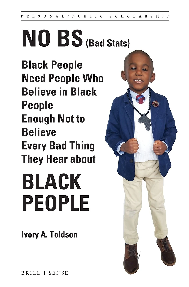 No BS (Bad Stats): Black People Need Who Believe Enough Not to Every Bad Thing They Hear about
