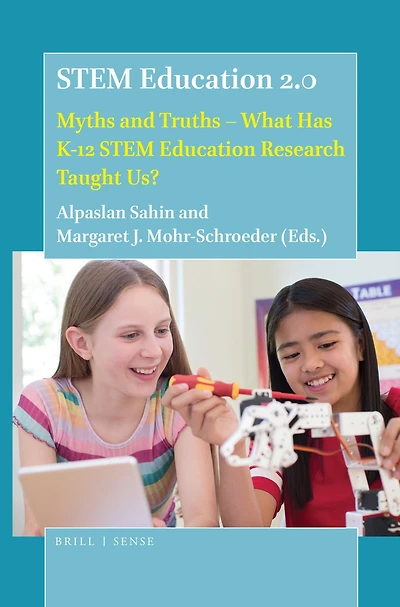 STEM Education 2.0: Myths and Truths - What Has K-12 Research Taught Us?
