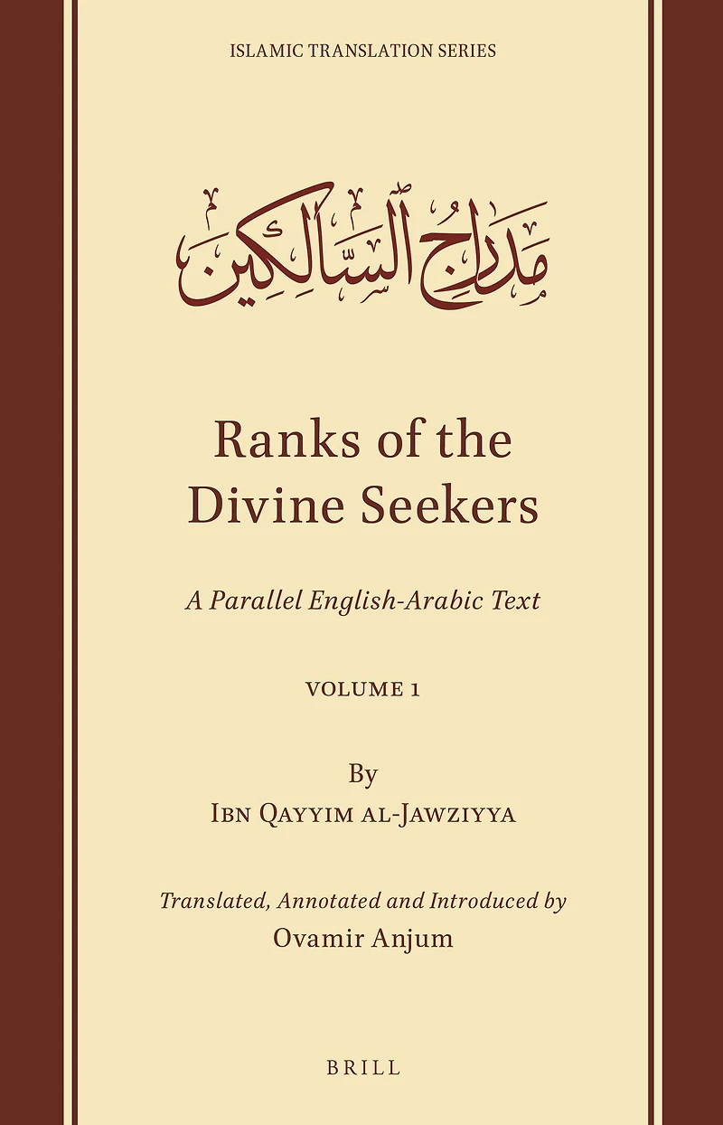 Ranks of the Divine Seekers: A Parallel English-Arabic Text. Volume