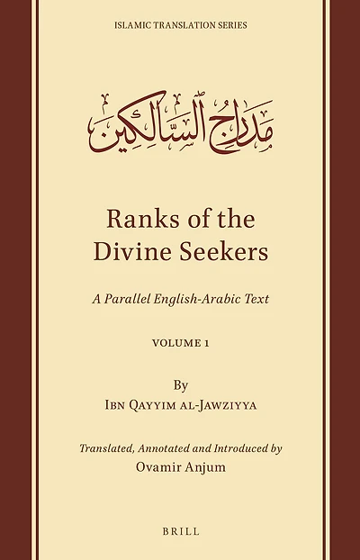 Ranks of the Divine Seekers: A Parallel English-Arabic Text. Volume