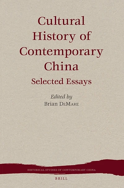 Cultural History of Contemporary China: Selected Essays
