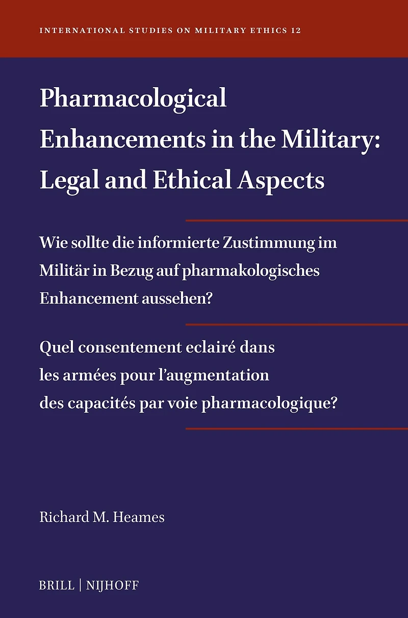 Pharmacological Enhancements in the Military: Legal and Ethical Aspects