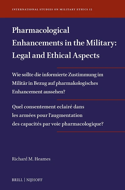 Pharmacological Enhancements in the Military: Legal and Ethical Aspects