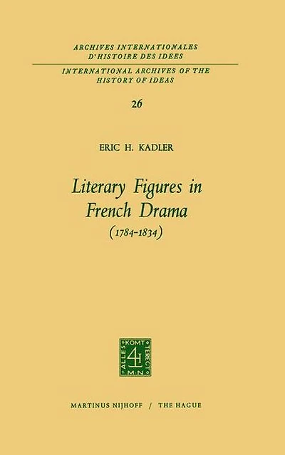 Literary Figures French Drama (1784-1834)