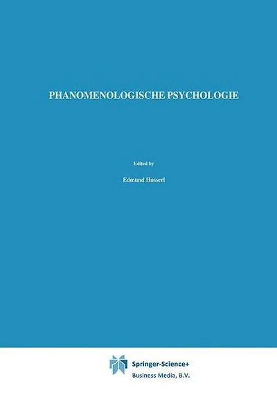 Phänomenologische Psychologie: Vorlesungen Sommersemester 1925