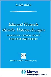 Edmund Husserls ethische Untersuchungen: Dargestellt Anhand Seiner Vorlesungmanuskrìpte