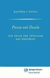 Person und Dasein: Zur Frage der Ontologie des Wertseins