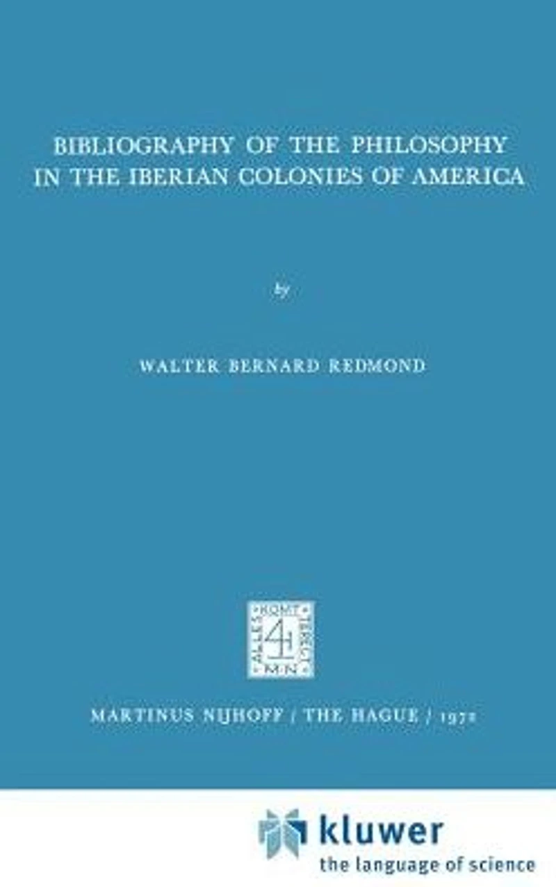 Bibliography of the Philosophy Iberian Colonies America