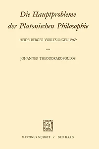 Die Hauptprobleme der Platonischen Philosophie: Heidelberger Vorlesungen 1969