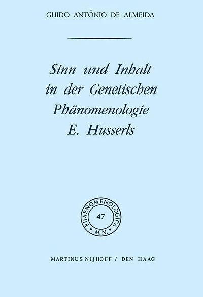 Sinn und Inhalt der Genetischen Phänomenologie E. Husserls