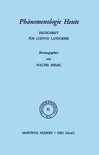 Phänomenologie Heute: Festschrift für Ludwig Landgrebe