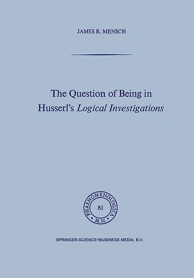 The Question of Being Husserl's Logical Investigations