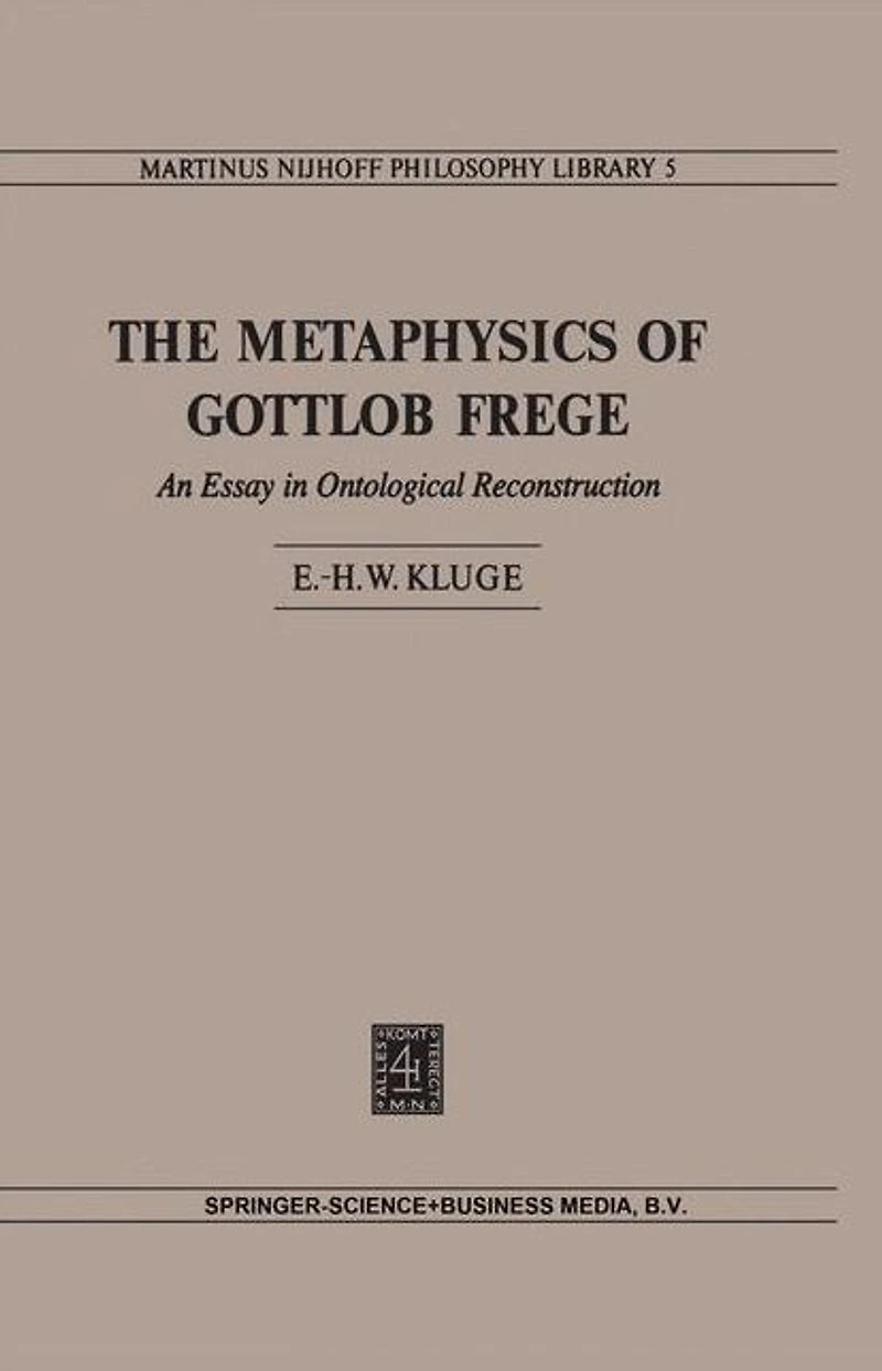 The Metaphysics of Gottlob Frege: An Essay Ontological Reconstruction