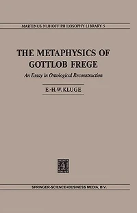 The Metaphysics of Gottlob Frege: An Essay Ontological Reconstruction