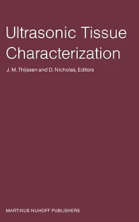 Ultrasonic Tissue Characterization: Proceedings of the Second European Communities Workshop 30 November - 2 December 1981, Nijmegen, The Netherlands