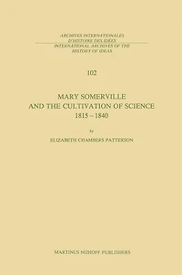 Mary Somerville and the Cultivation of Science, 1815-1840