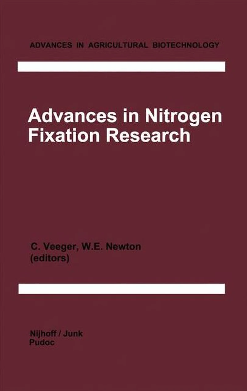 Advances Nitrogen Fixation Research: Proceedings of The 5th International Symposium on Fixation, Noordwijkerhout, Netherlands, August 28 - September 3, 1983