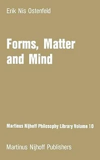 Forms, Matter and Mind: Three Strands Plato's Metaphysics