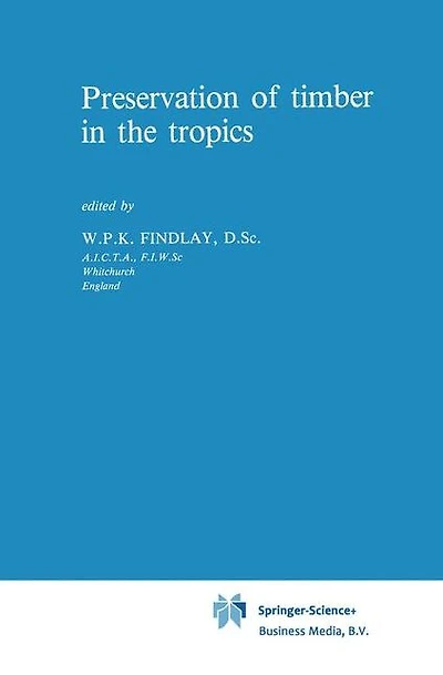 Preservation of timber the tropics