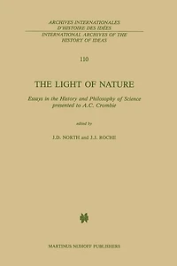 the Light of Nature: Essays History and Philosophy Science presented to A.C. Crombie
