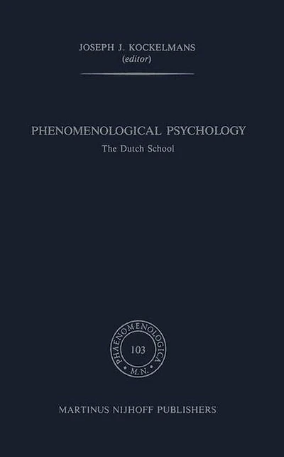 Phenomenological Psychology: The Dutch School
