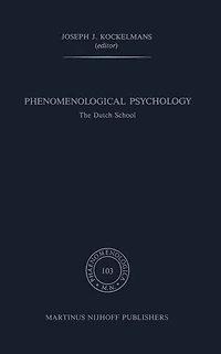 Phenomenological Psychology: The Dutch School