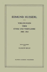 Vorlesungen über Ethik und Wertlehre 1908-1914