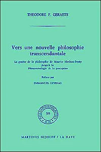 Vers une nouvelle philosophie transcendantale: la genèse de Maurice Merleau-Ponty jusqu' à Phénoménologie perception
