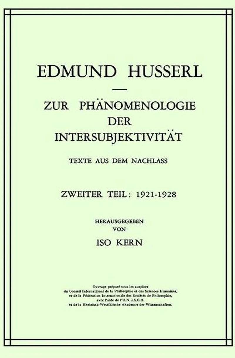 Zur Phänomenologie der Intersubjektivität: Texte aus dem Nachlass Zweiter Teil: 1921-1928