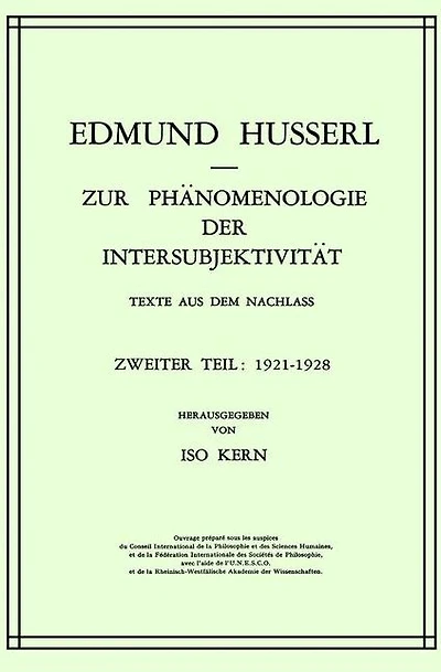Zur Phänomenologie der Intersubjektivität: Texte aus dem Nachlass Zweiter Teil: 1921-1928