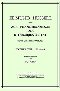 Zur Phänomenologie der Intersubjektivität: Texte aus dem Nachlass Zweiter Teil: 1921-1928