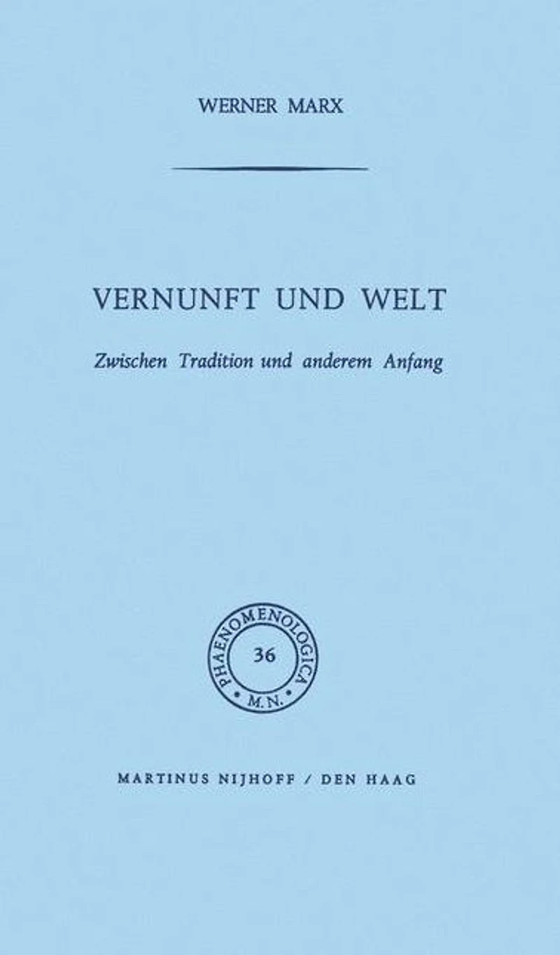 Vernunft und Welt: Zwischen Tradition anderem Anfang