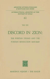 Discord Zion: the Puritan Divines and Revolution 1640-1660
