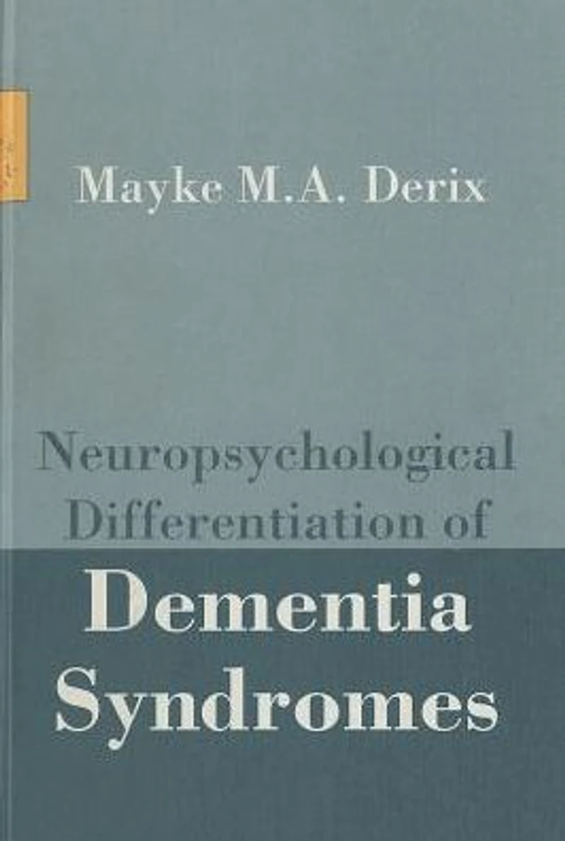 Neuropsychological Differentiation of Dementia Syndromes