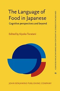 The Language of Food in Japanese: Cognitive perspectives and beyond