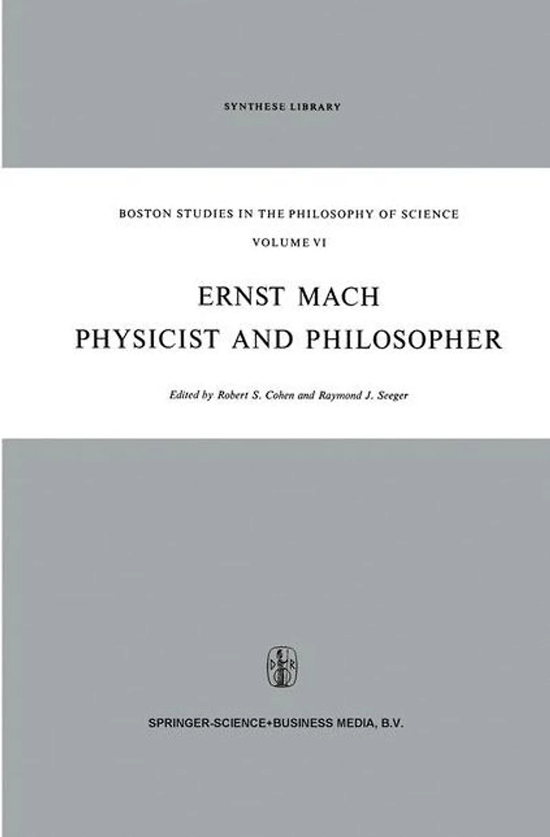 Ernst Mach: Physicist and Philosopher