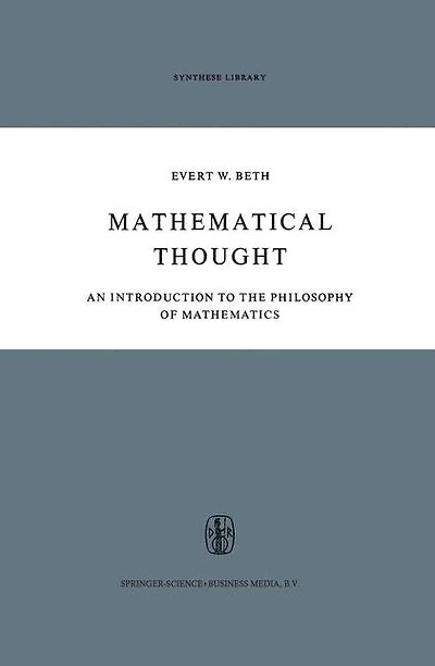 Mathematical Thought: An Introduction to the Philosophy of Mathematics