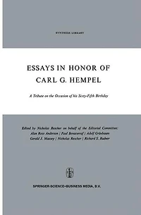 Essays Honor of Carl G. Hempel: A Tribute on the Occasion his Sixty-Fifth Birthday