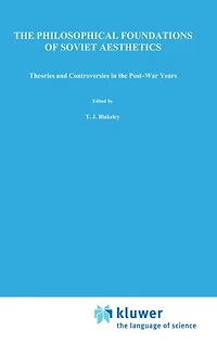 the Philosophical Foundations of Soviet Aesthetics: Theories and Controversies Post-War Years