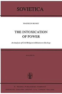 The Intoxication of Power: An Analysis Civil Religion Relation to Ideology