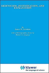 Skepticism, Justification, and Explanation