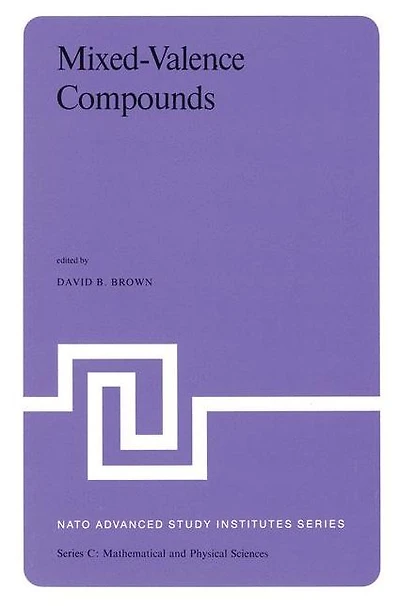 Mixed-Valence Compounds: Theory and Applications Chemistry, Physics, Geology,and Biology