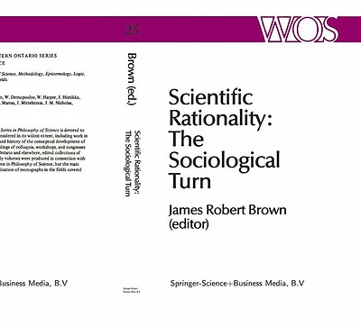 Scientific Rationality: The Sociological Turn