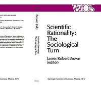 Scientific Rationality: The Sociological Turn