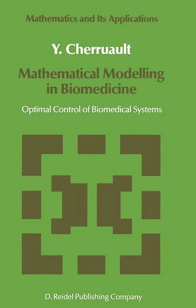 Mathematical Modelling Biomedicine: Optimal Control of Biomedical Systems